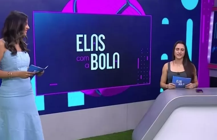 |⚽️🏃‍♀️ 1º programa de futebol feminino estreia na TV aberta brasileira, o “Elas com a Bola”